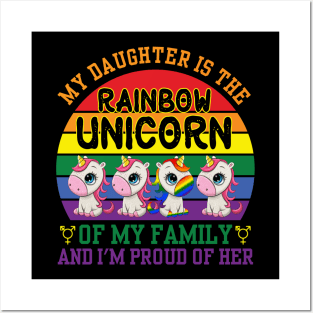 My Daughter Is Rainbow Unicorn of Family Proud LGBT Posters and Art